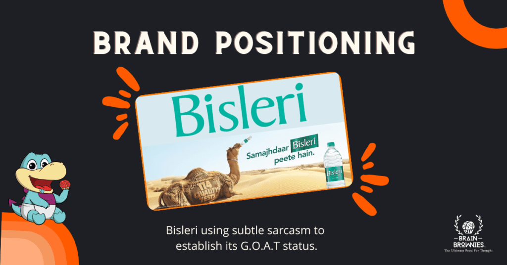 Advert of Bisleri flexing their position as market leaders.