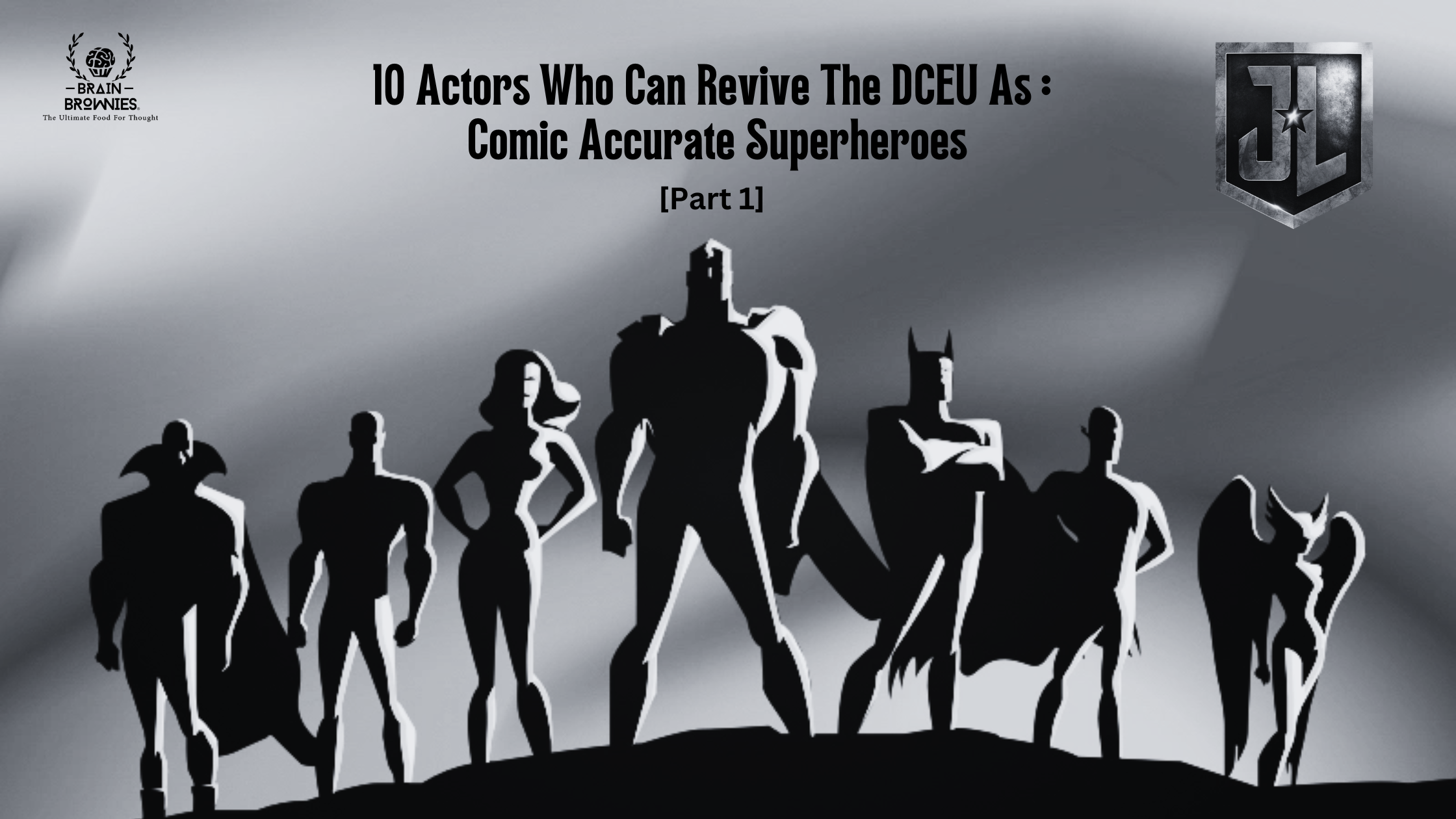 Brain Brownies on 10 Actors who can revive the DCEU as Comic Accurate Superheroes